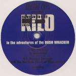 Kilo As Seanie B - The Adventures Of The Bush Wacker - Kahuna Cuts - Break Beat