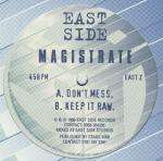 Majistrate - Don't Mess / Keep It Raw - Eastside Records - Drum & Bass