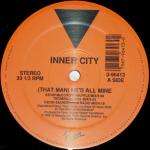 Inner City - (That Man) He\'s All Mine - Virgin Records America, Inc. - House