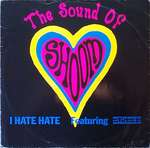 Sound Of Shoom, The Featuring Eusebe* - I Hate Hate - Creation Records - Acid House