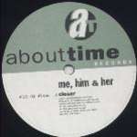 Me, Him & Her - Closer - About Time Records  - Soul & Funk