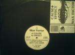 Wax Factor - Cause / Effect - C.T. Records - UK Techno