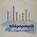TÃ©lÃ©popmusik - Breathe - Chrysalis - Deep House