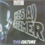 Two Culture - (He's A) Dreamer - Dance Street Records - Progressive