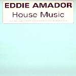Eddie Amador - House Music - Pukka Records - US House
