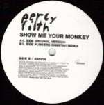 Percy Filth - Show Me Your Monkey - Southern Fried Records - House
