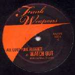All Good Funk Alliance - Watch Out - Funk Weapons - Break Beat