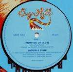 Trouble Funk - Pump Me Up - Sequel Records - Hip Hop