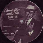 DJ Pierre - Come Fly With Me - Jive - US House