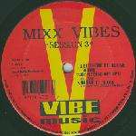 Mixx Vibes - Session 3 - Vibe Music - US House