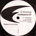 E-Smoove - Confessions EP - Focus Recordings - US House