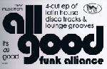 All Good Funk Alliance - It's All Good EP - Maxi Records - US House