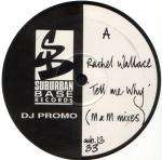 Rachel Wallace - Tell Me Why - Suburban Base Records - Hardcore
