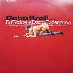 Caba Kroll & DJ Todde - Disco Experience - Kontor Records - House