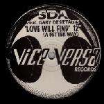 SDA - Love Will Find (A Better Way) - Vice Versa Records - House