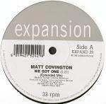 Matt Covington - We Got One - Expansion - Soul & Funk