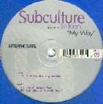 Subculture - My Way - Afterhours - US House