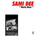 Sami Dee - Nasty Boyz - Choice House - House