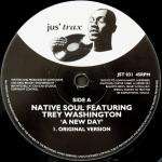 Native Soul & Trey Washington - A New Day - Jus' Trax - House