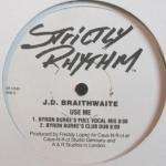 J.D. Braithwaite - Use Me - Strictly Rhythm - US House
