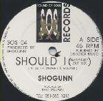 Shogunn - Should I - Sound Of Soul Records - Soul & Funk