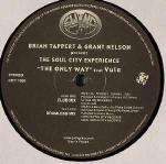 Brian Tappert & Grant Nelson & Soul City Experience, The - The Only Way - Swing City Records - US House