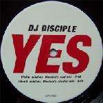 DJ Disciple - Yes - Catch 22 Recordings - US House