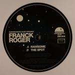 Franck Roger - Rawsome / The Spot - Earthrumental Music - French House