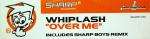 Whiplash - Over Me - Sharp Recordings - House