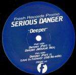 Serious Danger - Deeper - Fresh - UK Garage