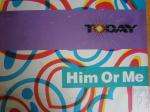 Today - Him Or Me - Motown - R & B