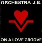 Orchestra JB - On A Love Groove - Metro Music International - UK House