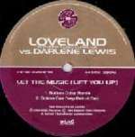 Loveland & Rachel McFarlane & Darlene Lewis - Let The Music  (Lift You Up) - KMS (UK) - House