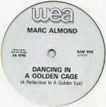 Marc Almond - Dancing In A Golden Cage (A Reflection In A Golden Eye) - WEA - Tech House