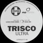 Trisco - Ultra - Positiva - House