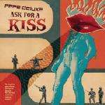 Pepe DeluxÃ© - Ask For A Kiss - Catskills Records - House