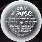 Cause, The - Makes Me Smoke / Time Chamber - Exploding Plastic Inevitable - UK Techno