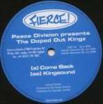 Peace Division & Doped Out Kingz, The - Come Back / Kingsound - Fierce! - Tech House