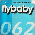Flybaby - You Must Admit '99 - Formaldehyd - Progressive