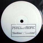 Psychotropic - Hardtime / Goodtime - 02 Records - Hardcore