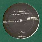 Slobodan - Evolution Of Decay - Compound - UK Techno