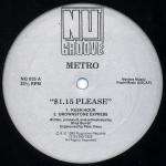 Metro - $1.15 Please - Nu Groove Records - US House