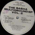 Sasha - The Sasha Multiground EP Vol. 02 - Limited Underground Records - House