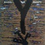 Bang The Party - Back To Prison - Warriors Dance - Acid House