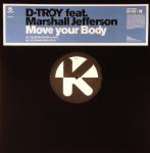 D-Troy & Marshall Jefferson - Move Your Body - Kontor Records - House