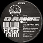 Men Of Faith - Dance , All In Your Mind - Slip n Slide - UK House