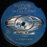 Mixx Vibes - Session #4 - The Final Chapter! - Disc 1 only - Music Plant - US House