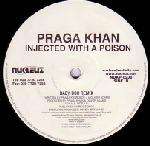 Praga Khan - Injected With A Poison - Nukleuz - Trance