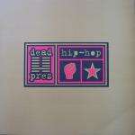 dead prez - Hip Hop / It's Bigger Than Hip-Hop - Epic - Hip Hop